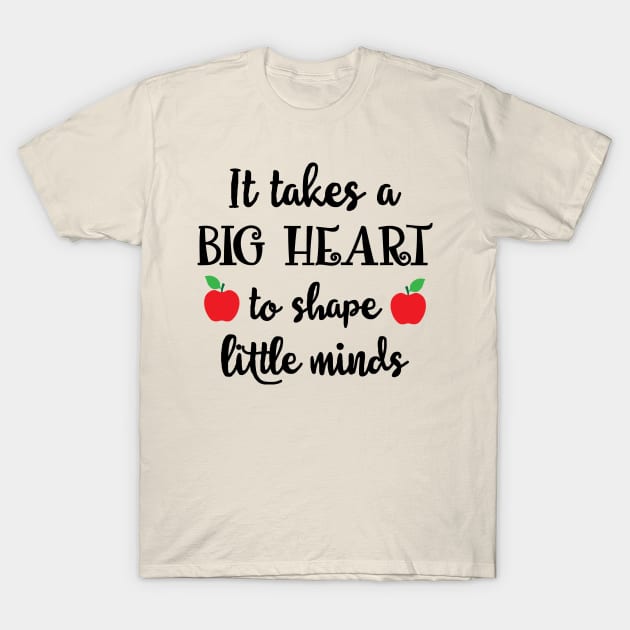 It Takes a big heart to shape little minds T-Shirt by otaku_sensei6